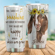 Personalized Goat You Are My Sunshine Stainless Steel Tumbler Perfect Gifts For Goat Lover Tumbler Cups For Coffee/Tea, Great Customized Gifts For Birthday Christmas Thanksgiving