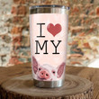 I Love My Pig Stainless Steel Tumbler, Tumbler Cups For Coffee/Tea, Great Customized Gifts For Birthday Christmas Thanksgiving