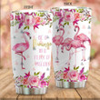 Be A Flamingo In A Flock Of Pigeons Stainless Steel Tumbler Perfect Gifts For Flamingo Lover Tumbler Cups For Coffee/Tea, Great Customized Gifts For Birthday Christmas Thanksgiving