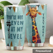Personalized Giraffe You're Not Even At My Level Stainless Steel Tumbler Perfect Gifts For Giraffe Lover Tumbler Cups For Coffee/Tea, Great Customized Gifts For Birthday Christmas Thanksgiving