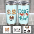 Personalized Dog Mom Life Is Ruff Stainless Steel Tumbler, Tumbler Cups For Coffee/Tea, Great Customized Gifts For Birthday Christmas Thanksgiving
