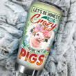 Pig Farm Let's Be Honest I Was Crazy Stainless Steel Tumbler Perfect Gifts For Pig Lover Tumbler Cups For Coffee/Tea, Great Customized Gifts For Birthday Christmas Thanksgiving
