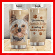Yorkshire Terrier Dog You Were My Favorite Hello Stainless Steel Tumbler Perfect Gifts For Dog Lover Tumbler Cups For Coffee/Tea, Great Customized Gifts For Birthday Christmas Thanksgiving