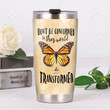 Butterfly Don't Be Conformed To This World By Transformed Stainless Steel Tumbler, Tumbler Cups For Coffee/Tea, Great Customized Gifts For Birthday Christmas Thanksgiving