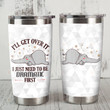 Elephant I'll Get Over It I Just Need To Be Dramatic First Stainless Steel Tumbler, Tumbler Cups For Coffee/Tea, Great Customized Gifts For Birthday Christmas Thanksgiving