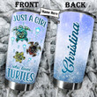 Personalized Just A Girl Who Loves Turtle Stainless Steel Tumbler Perfect Gifts For Sea Turtle Lover Tumbler Cups For Coffee/Tea, Great Customized Gifts For Birthday Christmas Thanksgiving