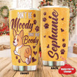 Personalized Corgi Dog Don't Be Moody Stainless Steel Tumbler Perfect Gifts For Dog Lover Tumbler Cups For Coffee/Tea, Great Customized Gifts For Birthday Christmas Thanksgiving