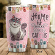 Home Is Where Your Cat Is Pink Stainless Steel Tumbler Perfect Gifts For Cat Lover Tumbler Cups For Coffee/Tea, Great Customized Gifts For Birthday Christmas Thanksgiving