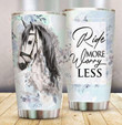 White Horse Ride More Worry Less Stainless Steel Tumbler Perfect Gifts For Horse Lover Tumbler Cups For Coffee/Tea, Great Customized Gifts For Birthday Christmas Thanksgiving