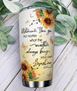 Butterfly Sunflower Faith Always Bring Your Own Sunshine Stainless Steel Tumbler Perfect Gifts For Sunflower Lover Tumbler Cups For Coffee/Tea, Great Customized Gifts For Birthday Christmas Thanksgiving