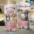 Personalized Just A Girl Who Loves Goats Stainless Steel Tumbler, Tumbler Cups For Coffee/Tea, Great Customized Gifts For Birthday Christmas Thanksgiving