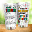 Because I'm A Teacher It Takes A Big Heart To Shape Little Minds Stainless Steel Tumbler, Tumbler Cups For Coffee/Tea, Great Customized Gifts For Birthday Christmas Thanksgiving