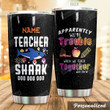 Personalized Teacher Shark Apparently We're Trouble When We Teach Together  Who Knew Stainless Steel Tumbler, Tumbler Cups For Coffee/Tea, Great Customized Gifts For Birthday Christmas Thanksgiving