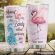Personalized Flamingo Admire Someone Else's Beauty Without Questioning Your Own Stainless Steel Tumbler, Tumbler Cups For Coffee/Tea, Great Customized Gifts For Birthday Christmas Thanksgiving