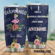 Personalized Flamingo Grammingo Like A Normal Grandma Only More Awesome Stainless Steel Tumbler, Tumbler Cups For Coffee/Tea, Great Customized Gifts For Birthday Christmas Thanksgiving
