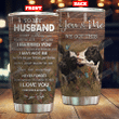 Personalized Cow To My Husband From Wife I Love You Stainless Steel Tumbler Perfect Gifts For Cow Lover Tumbler Cups For Coffee/Tea, Great Customized Gifts For Birthday Christmas Thanksgiving Wedding Valentine's Day