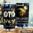 Personalized Turtle I Suffer From Obsessive Turtle Disorder Stainless Steel Tumbler, Tumbler Cups For Coffee/Tea, Great Customized Gifts For Birthday Christmas Thanksgiving