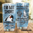 Personalized Penguin And Snowflakes I'm Not Short Stainless Steel Tumbler Perfect Gifts For Penguin Lover Tumbler Cups For Coffee/Tea, Great Customized Gifts For Birthday Christmas Thanksgiving