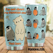 Personalized Penguin And Bear I'm Penguin Size Stainless Steel Tumbler Perfect Gifts For Penguin Lover Tumbler Cups For Coffee/Tea, Great Customized Gifts For Birthday Christmas Thanksgiving