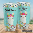 Personalized No Drama Llama Stainless Steel Tumbler, Tumbler Cups For Coffee/Tea, Great Customized Gifts For Birthday Christmas Thanksgiving
