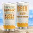 Personalized Beer I'm Not Drunk Stainless Steel Tumbler Perfect Gifts For Beer Lover Tumbler Cups For Coffee/Tea, Great Customized Gifts For Birthday Christmas Thanksgiving