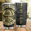 Personalized Awesome Firefighter First In Last Out Stainless Steel Tumbler Perfect Gifts For Firefighter Lover Tumbler Cups For Coffee/Tea, Great Customized Gifts For Birthday Christmas Thanksgiving