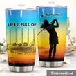 Personalized Golf Girl Life Is Full Of Important Choices Stainless Steel Tumbler Perfect Gifts For Golf Lover Tumbler Cups For Coffee/Tea, Great Customized Gifts For Birthday Christmas Thanksgiving
