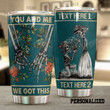 Personalized Skull Couple We Got This Stainless Steel Tumbler Perfect Gifts For Skull Lover Tumbler Cups For Coffee/Tea, Great Customized Gifts For Birthday Christmas Thanksgiving
