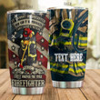 Personalized Firefighter Nor Can It Be Purchased Stainless Steel Tumbler Perfect Gifts For Firefighter Tumbler Cups For Coffee/Tea, Great Customized Gifts For Birthday Christmas Thanksgiving