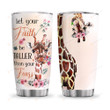Giraffe Faith Personalized Tumbler Cup Let Your Faith Be Taller Than Your Fear Pink Stainless Steel Insulated Tumbler 20 Oz Best Gifts For Giraffe Lovers Great Gifts For Birthday Christmas