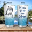 I'm A Girl Who Loves Dolphin Spray Paint Stainless Steel Tumbler, Tumbler Cups For Coffee/Tea, Great Customized Gifts For Birthday Christmas Thanksgiving