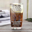 Personalized Deer Hunting Dad To Son I Pray You Always Safe Stainless Steel Tumbler, Tumbler Cups For Coffee/Tea, Great Customized Gifts For Birthday Christmas Father's Day