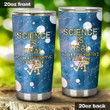Science Is Real Your Alternative Facts Are Stainless Steel Tumbler, Tumbler Cups For Coffee/Tea, Great Customized Gifts For Birthday Christmas Thanksgiving