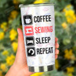 Coffee Sewing Sleep Repeat Scissor Needle And Yarn Stainless Steel Tumbler, Tumbler Cups For Coffee/Tea, Great Customized Gifts For Birthday Christmas Thanksgiving