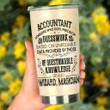 Accountant Sees Also Wizard Magician Stainless Steel Tumbler, Tumbler Cups For Coffee/Tea, Great Customized Gifts For Birthday Christmas Thanksgiving