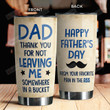 Dad Thank You For Not Leaving Me Somewhere In A Bucket Best Gifts For Husband From Wife Father's Day 20 Oz Sport Bottle Stainless Steel Vacuum Insulated Tumbler