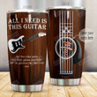 Personalize Guitar All I Need Is This Guitar Tumbler Cup Stainless Steel Tumbler, Tumbler Cups For Coffee/Tea, Great Customized Gifts For Birthday Christmas Perfect Gifts For Guitar Lovers
