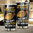 Personalized Fishing Gifts For Fisherman Summer Flounder Fishing Don't Be Jealous Funny Customize Name Stainless Steel Tumbler Cup