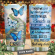 Blue Butterfly Personalized Tumbler Cup, Those We Love Walk Beside Us Everyday, Stainless Steel Insulated Tumbler 20 Oz, Great Gifts For Butterfly Lovers, Best Gifts For Birthday Christmas