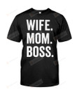 Wife Mom Boss Shirt Woman Tshirt Mother Tees Mum Shirts Husband Wifey Gift for Mommy Birthday Anniversary Mother's Day