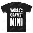World's Okayest NiNi T-Shirt Essential T-Shirt, T-Shirt For Women On Birthday, Christmas, Anniversary