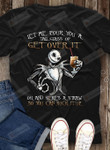 Let Me Pour You A Tail Glass Of Get Over It T-shirt | Halloween T-shirt