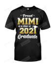 Proud Mimi Of A Class Of 2021 Graduate Senior Tshirt Grandmother Mommy Graduation T-shirt a Son Daughter Graduating Quarantine Grand Mom Mother Tee Mama T Shirt
