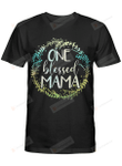 One Blessed Mama Tshirt Mothers Day Shirt Gift for Mother Mum Mommy Birthday Wedding Anniversary Mother's Day Tee Leaves