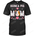 Guinea Pig Mom Shirt T Shirt Grandmother Grandma Granny Mom Mama Birthday Wedding Anniversary Mother's Day Tee