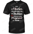 As A Mother Not Getting Pregnant Again Tshirt Gifts For Mom Short- Sleeves Tshirt Great Customized Gifts For Birthday Christmas Thanksgiving Mother's Day