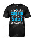 Proud Cousin Of A Class Of 2021 2 Graduates Senior Tshirt Siblings Graduation T-shirt Son Daughter Nephew Niece Graduating Quarantine Tee T Shirt