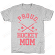 Proud Hockey Mom Funny T-Shirt Tee Birthday Christmas Present T-Shirts Gifts Women T-Shirts Women Soft Clothes Fashion Tops Grey