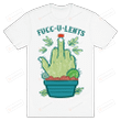 Cactus Fucc-U-Lents T-Shirt Essential T-Shirt, Unisex T-Shirt For Men And Women On Birthday, Christmas, Anniversary