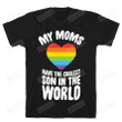 My Moms Have The Coolest Son In The World Funny T-shirt Tee Birthday Christmas Present T-Shirts Gift Women T-shirts Women Soft Clothes Fashion Tops Black